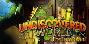 Undiscovered World The Incan Sun